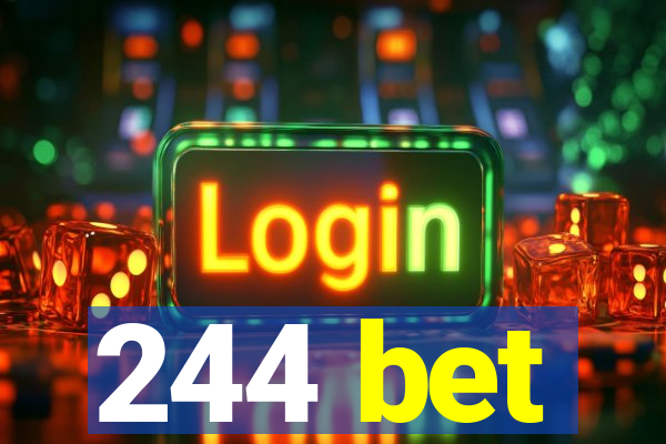 244 bet