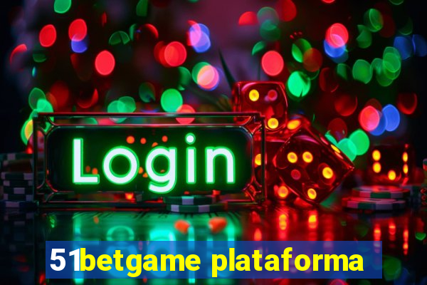 51betgame plataforma