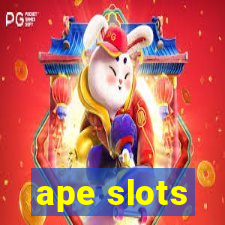 ape slots