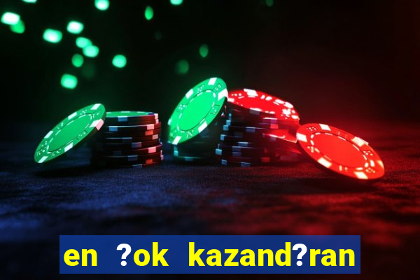 en ?ok kazand?ran slot oyunlar?