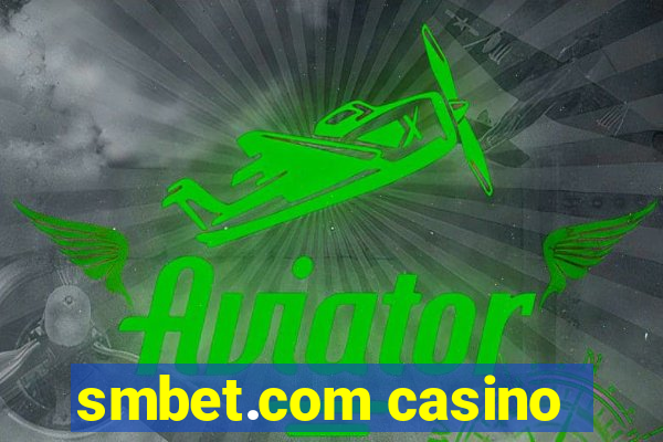 smbet.com casino