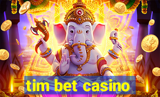 tim bet casino