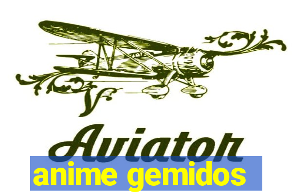 anime gemidos