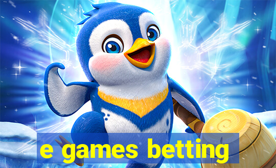 e games betting