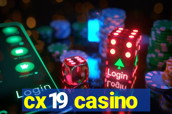 cx19 casino