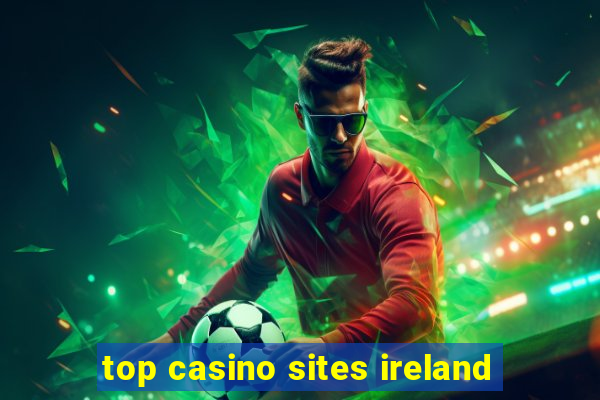 top casino sites ireland