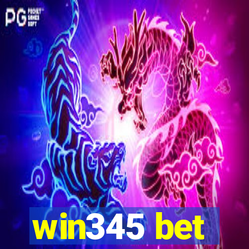 win345 bet