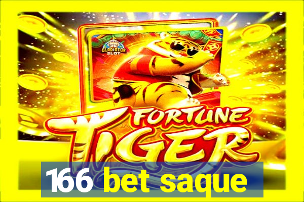 166 bet saque