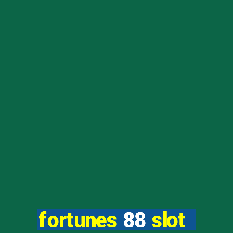 fortunes 88 slot