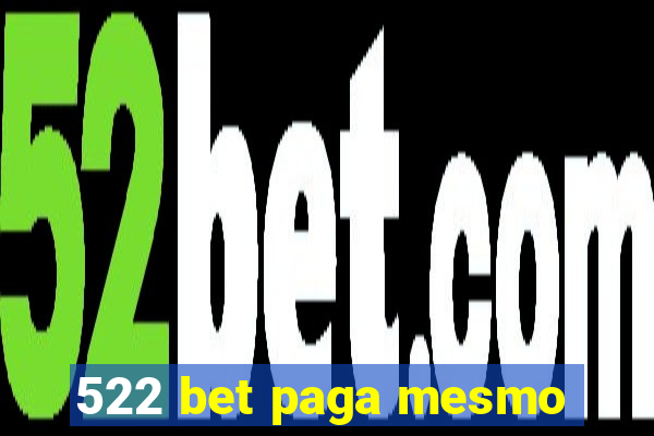 522 bet paga mesmo