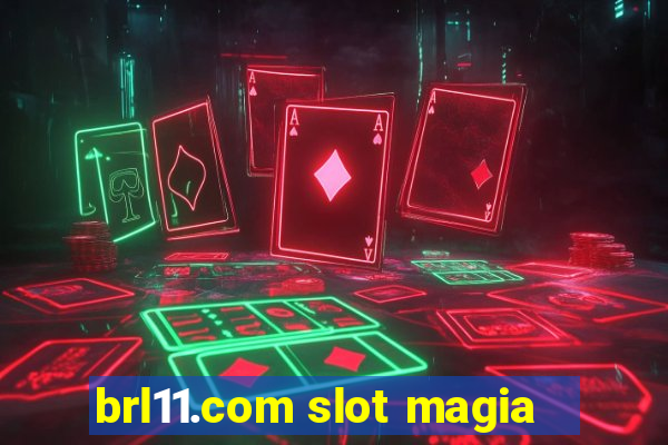 brl11.com slot magia