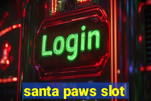 santa paws slot