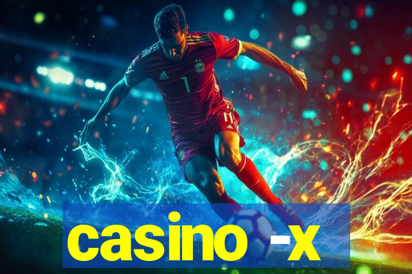 casino -x