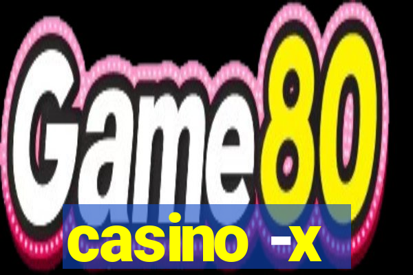 casino -x