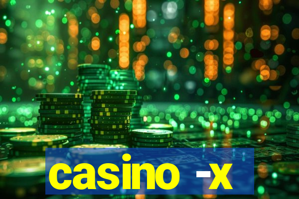 casino -x