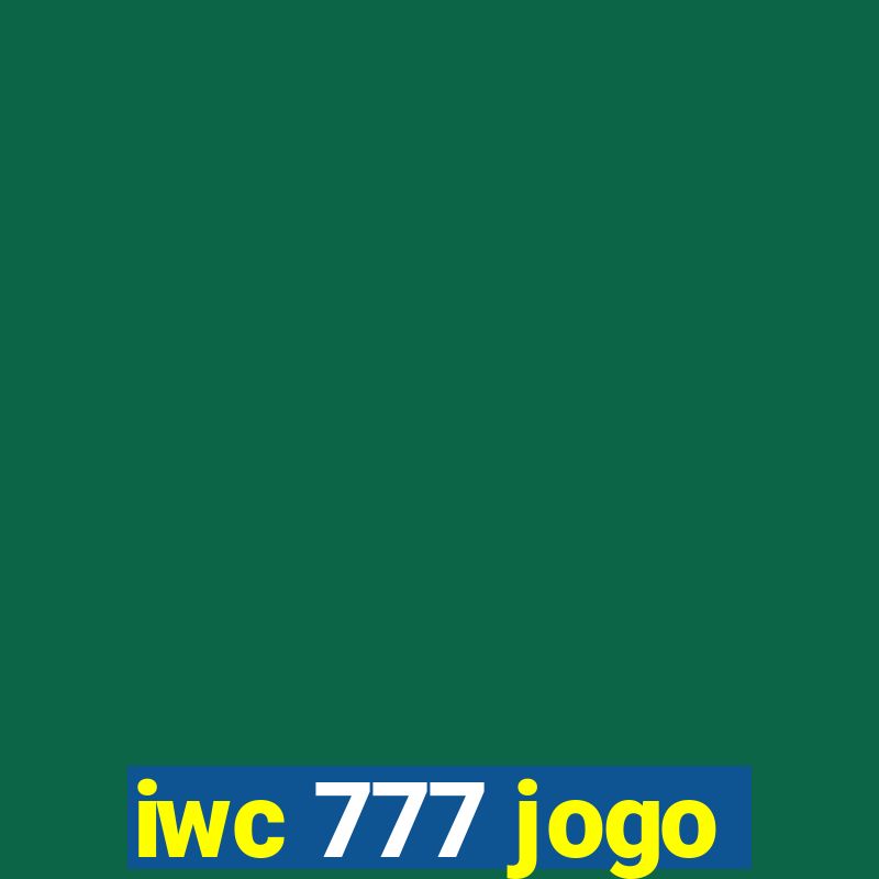 iwc 777 jogo