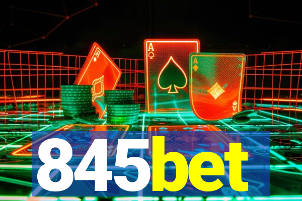 845bet