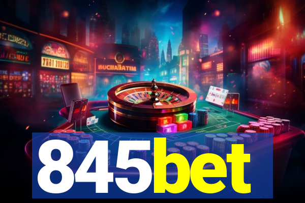 845bet