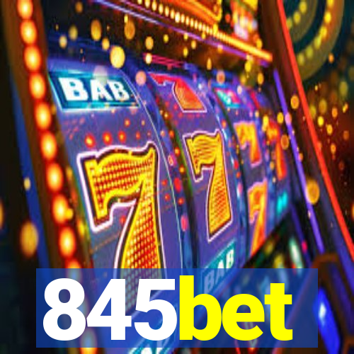 845bet