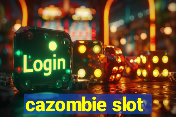 cazombie slot