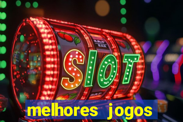 melhores jogos casino online