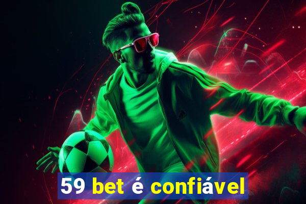 59 bet é confiável