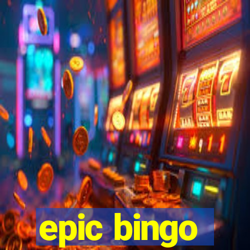 epic bingo