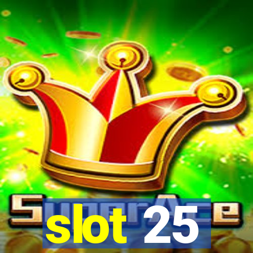 slot 25