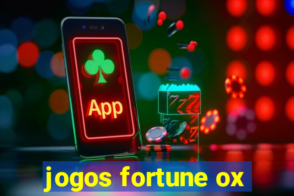 jogos fortune ox