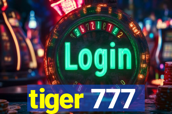 tiger 777