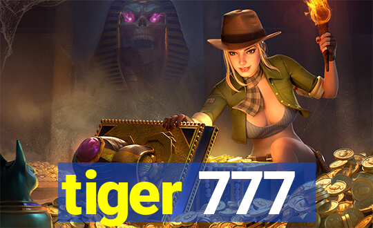 tiger 777