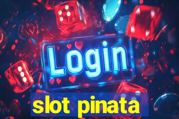 slot pinata