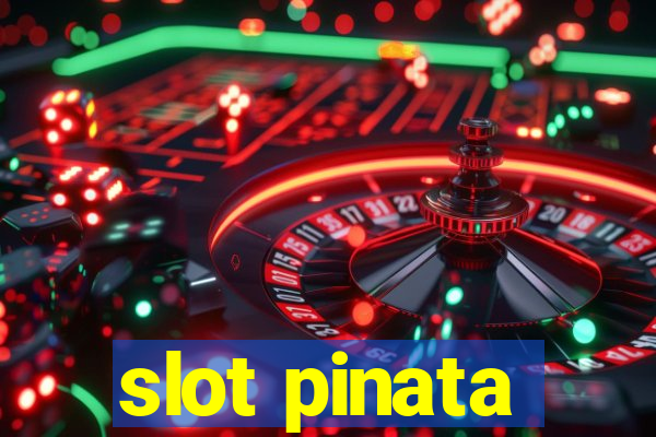 slot pinata