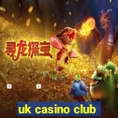 uk casino club