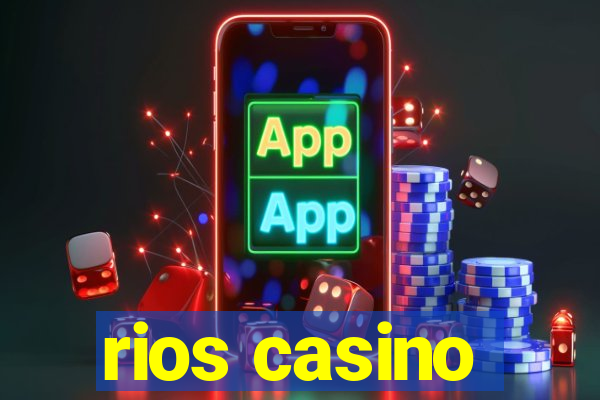 rios casino