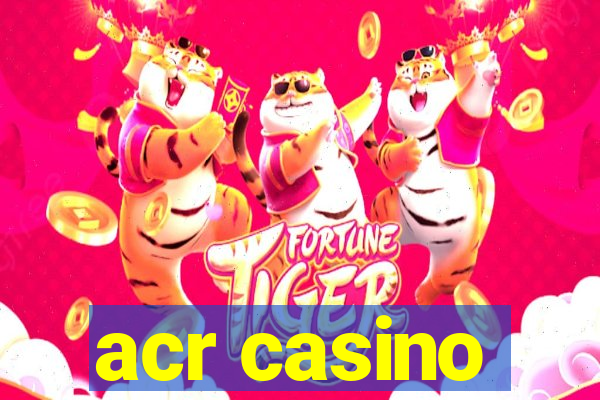 acr casino