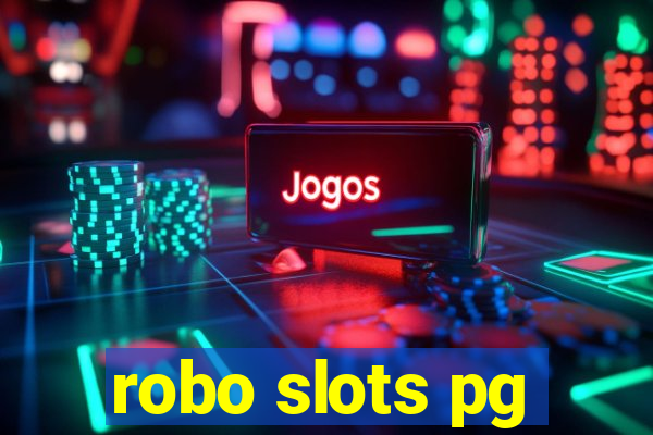 robo slots pg