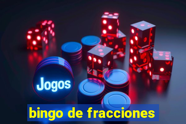 bingo de fracciones