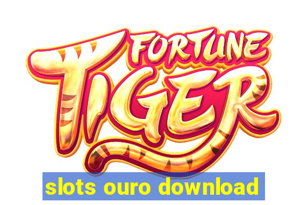 slots ouro download