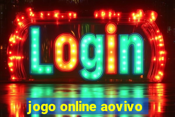 jogo online aovivo