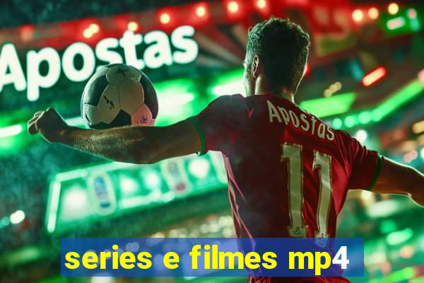 series e filmes mp4