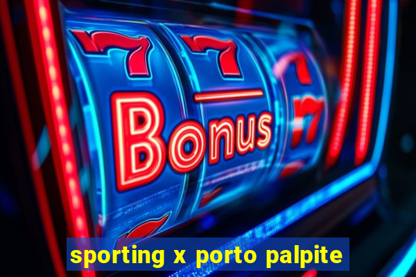 sporting x porto palpite