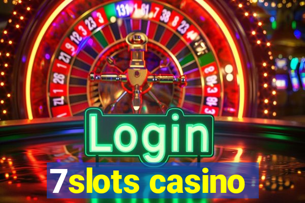 7slots casino