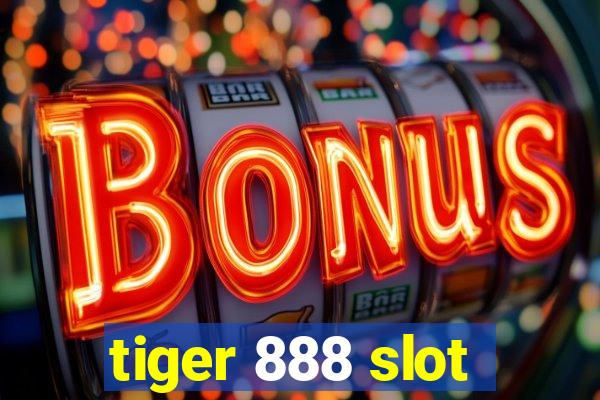 tiger 888 slot