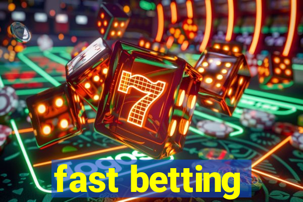 fast betting