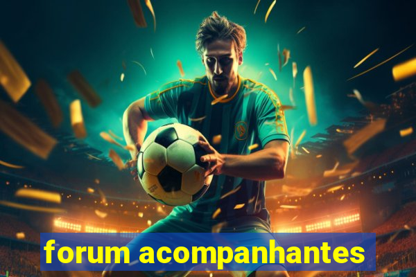 forum acompanhantes