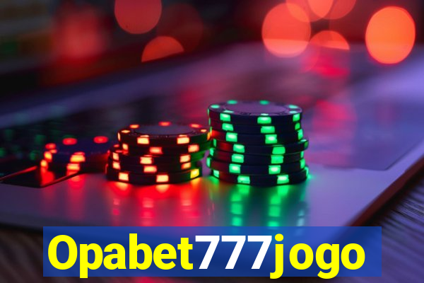 Opabet777jogo