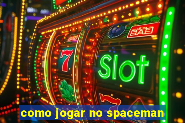 como jogar no spaceman