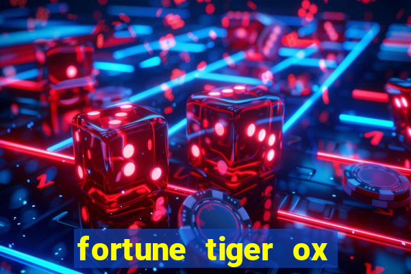 fortune tiger ox demo grátis