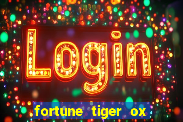 fortune tiger ox demo grátis